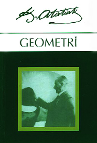 Atatürk’ün yazdığı geometri kitabı